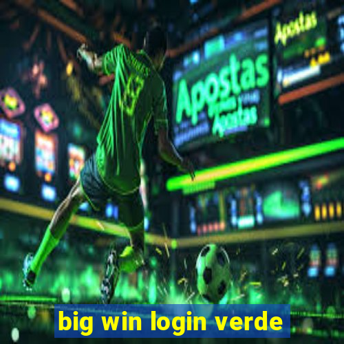 big win login verde